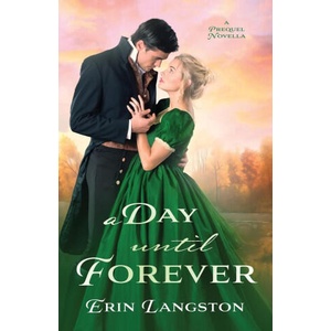 A Day Until Forever | Erin Langston (ISBN: 9798988316510)