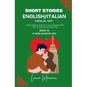 Short Stories in English/Italian - Parallel Text | Laura Mariani (ISBN: 9781917104203)