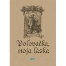 Poľovačka moja láska