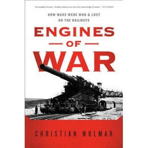 Engines of War | Christian Wolmar (ISBN: 9781610390569)