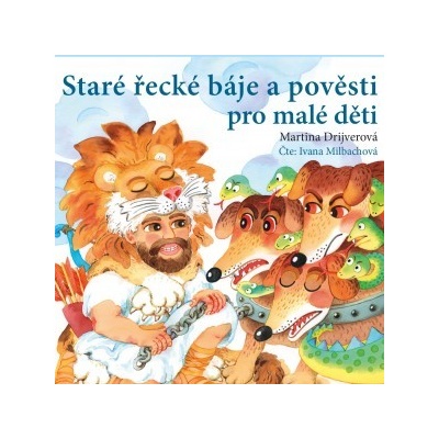 Staré řecké báje a pověsti pro malé děti - Martina Drijverová