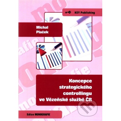 Koncepce strategického controllingu ve Vězeňské službě ČR