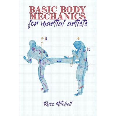 Basic Body Mechanics for Martial Artists | Kat Laurange, Johny Baird, Russ Mitchell
