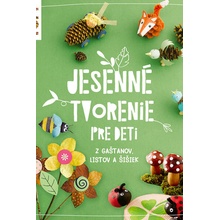 Jesenné tvorenie pre deti