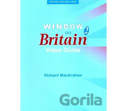 Window on Britain 2 Video Guide