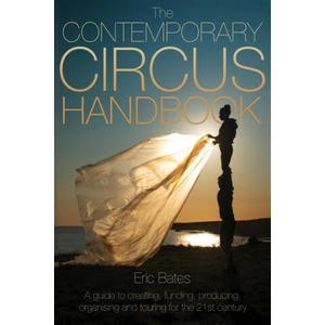 The Contemporary Circus Handbook | Kim Campbell, Benjamin Domask-Ruh (ISBN: 9781958604038)