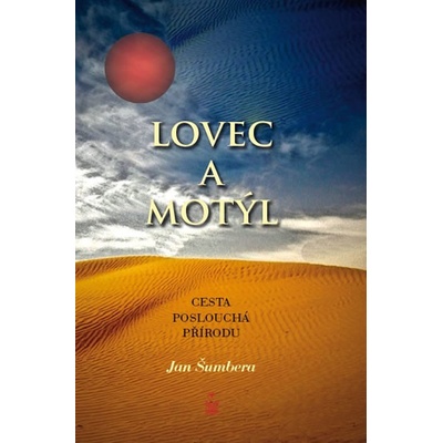 Lovec a motýl