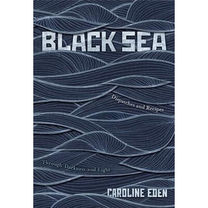 Black Sea | Caroline Eden (ISBN: 9781837831340)