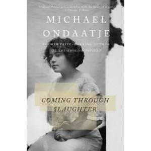 Coming through Slaughter | Michael Ondaatje (ISBN: 9780679767855)
