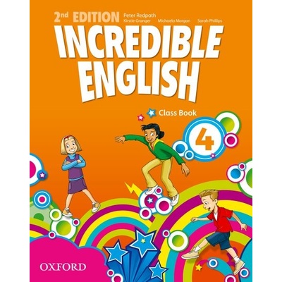 Incredible English New Edition Level 4 Class Book Phillips S. Morgan M. Redpath P.