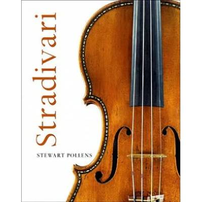 Stradivari | Stewart Pollens