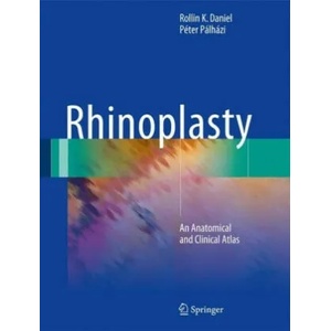 Rhinoplasty | Rollin K. Daniel, Péter Pálházi (ISBN: 9783319673134)