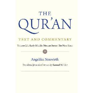 The Qur`an: Text and Commentary, Volume 2.1 - Early Middle Meccan Suras: The New Elect | Angelika Neuwirth (ISBN: 9780300232349)