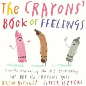 The Crayons` Book of Feelings (ISBN: 9780593352939)