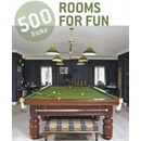 500 tricks rooms for fun
