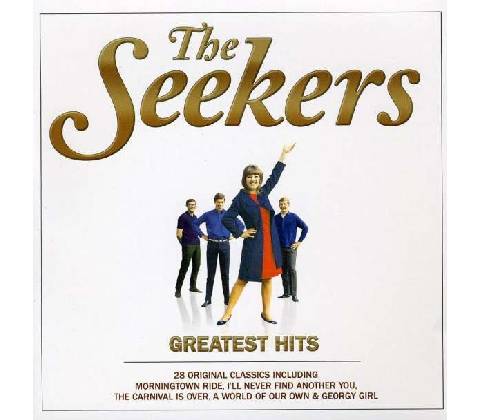 SEEKERS: GREATES HITS CD