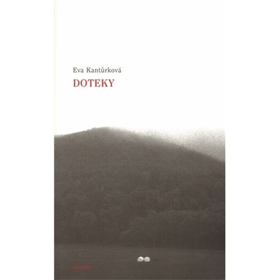 Doteky - Eva Kantůrková