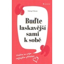 Buďte laskavější sami k sobě