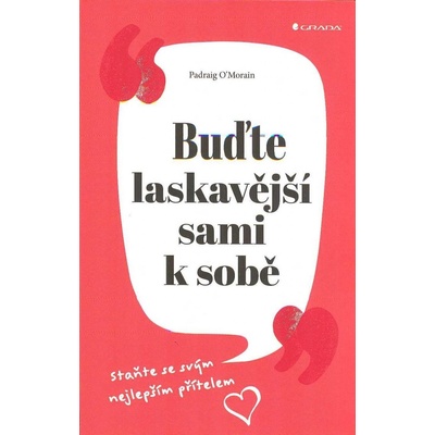 Buďte laskavější sami k sobě