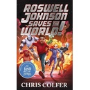 Roswell Johnson Saves the World! - Colfer Chris