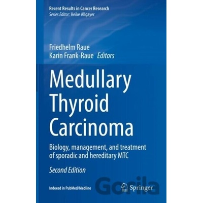 Medullary Thyroid Carcinoma - Friedhelm Raue, Karin Frank-Raue
