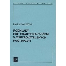 Podklady pro praktická cvičení v oštřovatelských