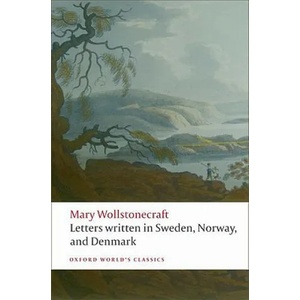 Letters written in Sweden, Norway, and Denmark | Mary Wollstonecraft (2009)