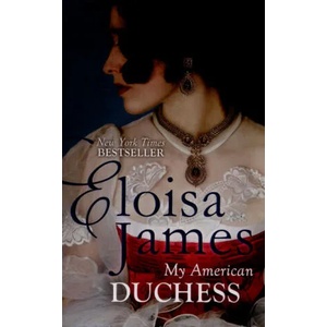 My American Duchess | Eloisa James (ISBN: 9780349409016)