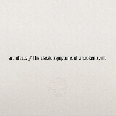 Architects - The Classic Symptoms Of A Broken Spirit (CD) (8714092793222)