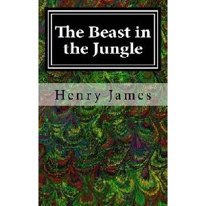 The Beast in the Jungle | Henry James (ISBN: 9781548747220)