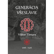 Generácia Všeslávia Viktor Timura