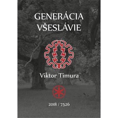 Generácia Všeslávia Viktor Timura