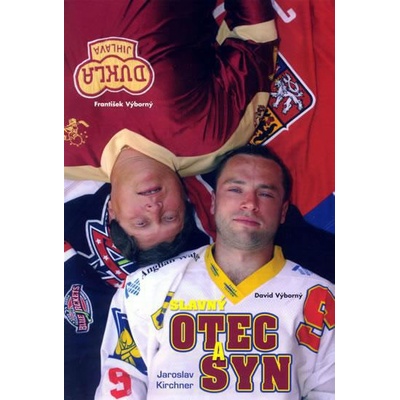 Slavný otec a syn - Kirchner Jaroslav