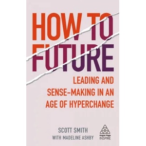 How to Future | Madeline Ashby (ISBN: 9781789664706)