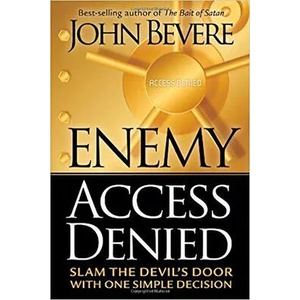 Enemy Access Denied | John Bevere (ISBN: 9781591859604)