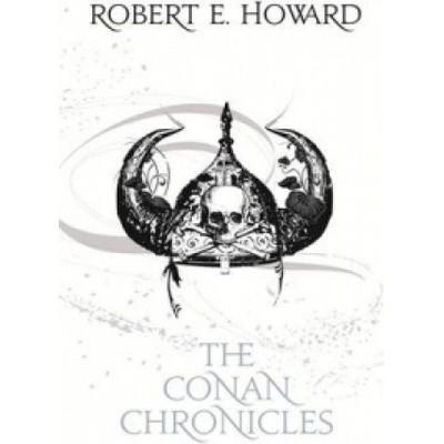 The Conan Chronicles - Robert E. Howard