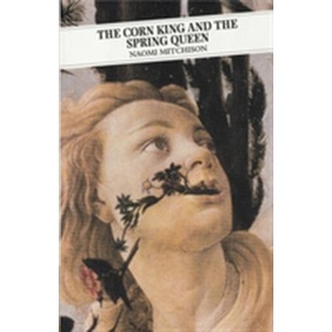 Corn King and the Spring Queen (ISBN: 9780862412876)