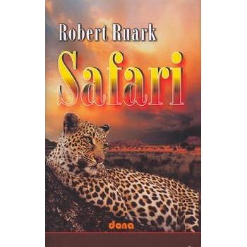 Safari DONA Ruark, Robert; Kolektiv autorů, ; Trkalová, Stanislava