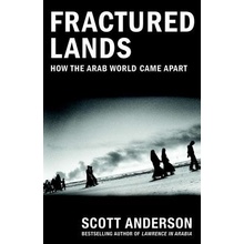 Fractured Lands: How the Arab World Came Apart Anderson ScottPaperback