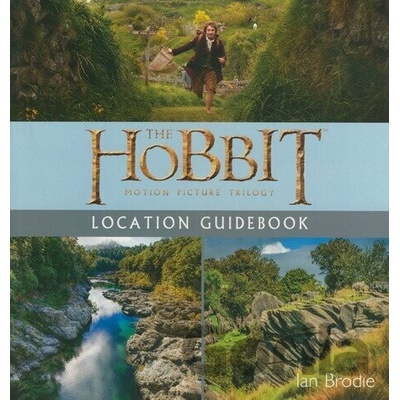 The Hobbit Trilogy Location Guidebook: Peter Jackson