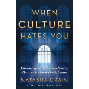 When Culture Hates You (ISBN: 9780736984317)