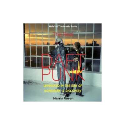 Real Daft Punk | HARRIS ROSEN