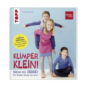 Nähen mit JERSEY - KLIMPERKLEIN | Pauline Dohmen (ISBN: 9783772464829)