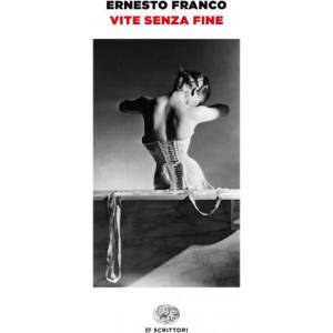 Vite senza fine | Ernesto Franco (2020)