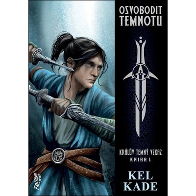 Osvobodit temnotu - Kel Kade