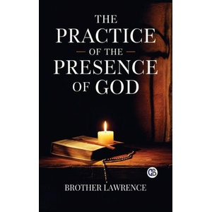 The Practice of the Presence of God | Brother Lawrence (ISBN: 9789373684284)
