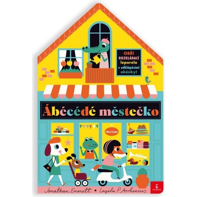 Ábécédé městečko - Ingela P Arrhenius, Jonathan Emmett