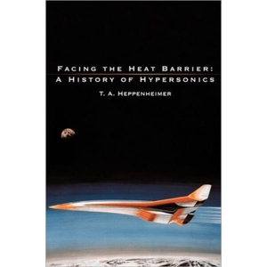 Facing the Heat Barrier | NASA History Office (ISBN: 9781780394596)