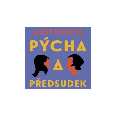 Pýcha a předsudek - Austenová Jane
