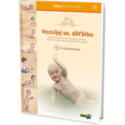 Rozvíjej se, děťátko- Eva Kiedroňová